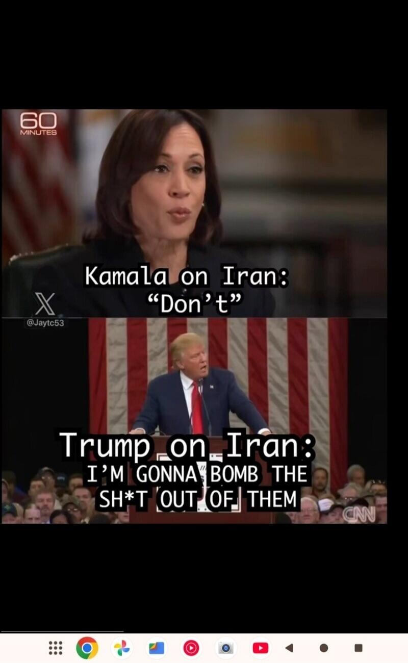 Kamala on Iran: 'Don't' Trump on Iran: I'M GONNA BOMB THE SH*T OUT OF THEM