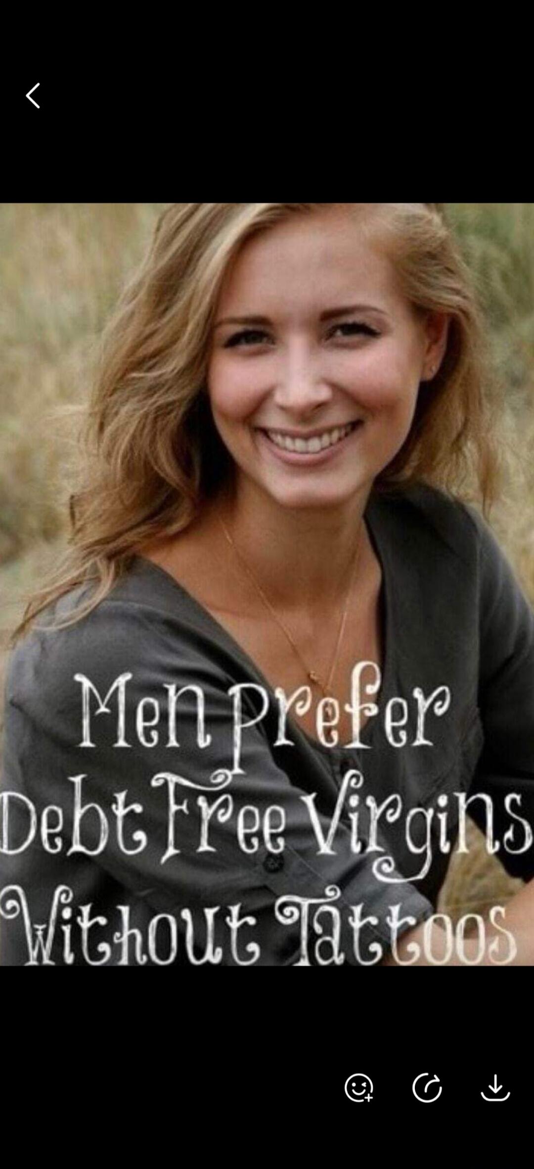 Men Prefer Debt Free Virgins Without Tattoos