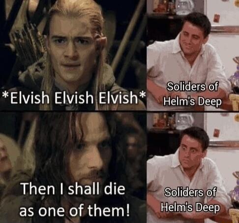 Sollders of V EsthlEsth kHelms Deep 9 1 Then shall die A as one of them HelmsiDeep