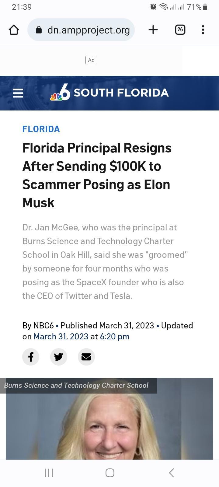 2139 A 71m Y dnampprojectorg OUTH FLORIDA FLORIDA Florida Principal Resigns After Sending 100K to Scammer Posing as Elon Musk By NBC Published March 31 2023 Updated on March 31 2023 at 620 pm f v