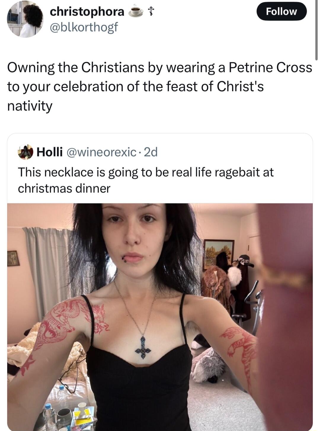 D christophora blkorthogf Owning the Christians by wearing a Petrine Cross to your celebration of the feast of Christs nativity Holli wineorexic 2d This necklace is going to be real life ragebait at christmas dinner