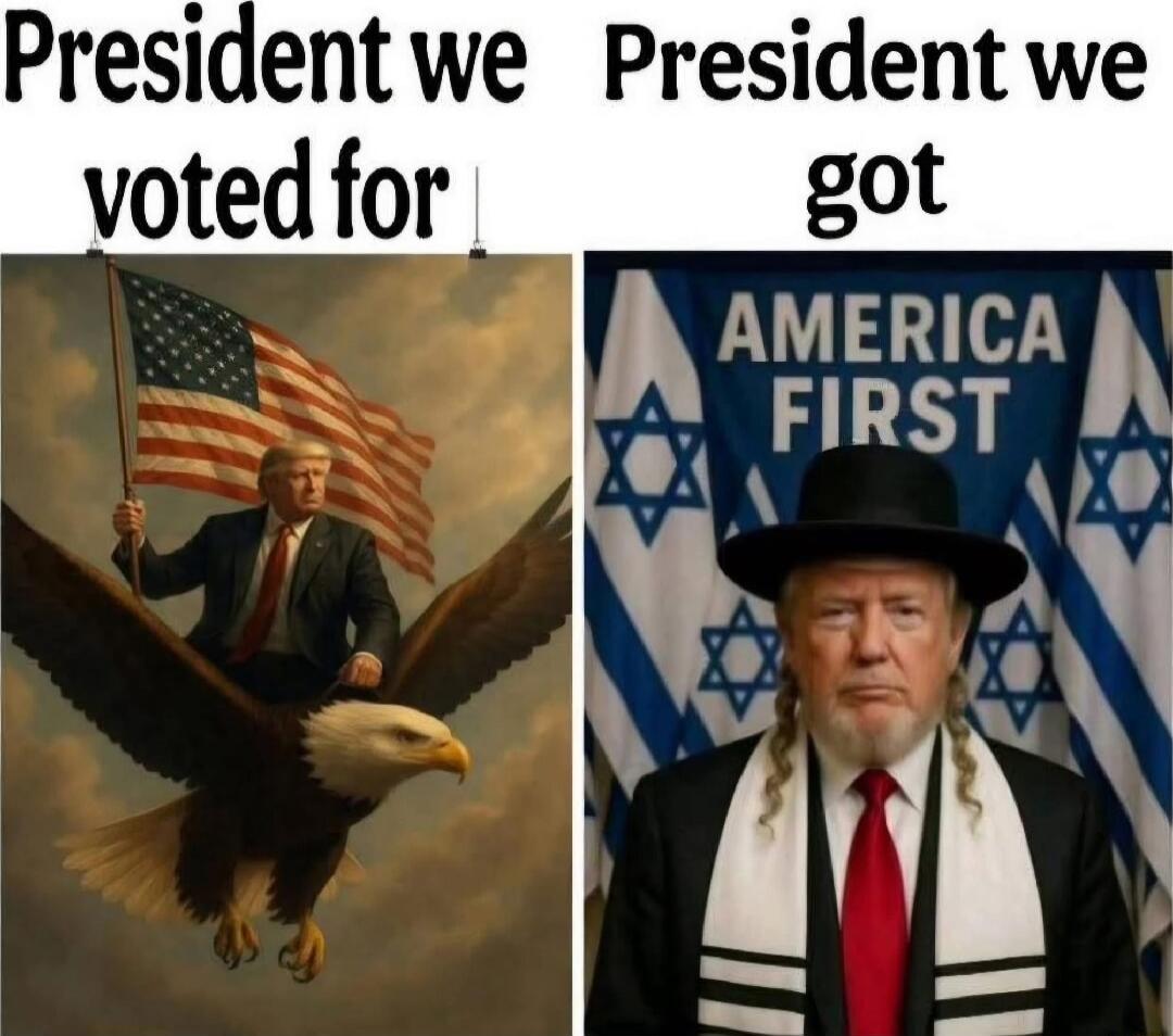 President we voted for
President we got
AMERICA FIRST