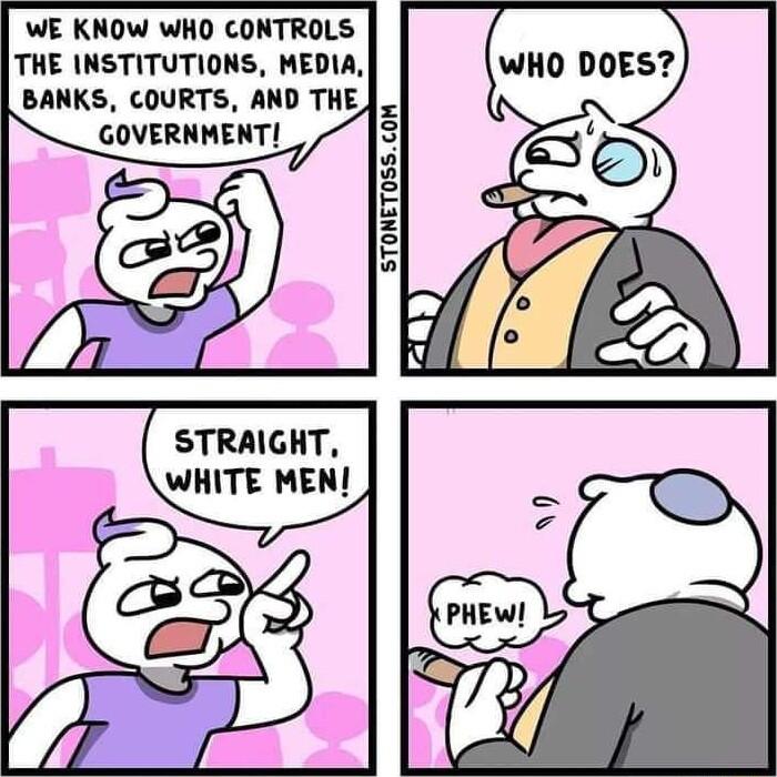 WE KNOW WHO CONTROLS THE INSTITUTIONS MEDIA WHO DOES BANKS COURTS AND THE GOVERNMENT B M K 5 B 5