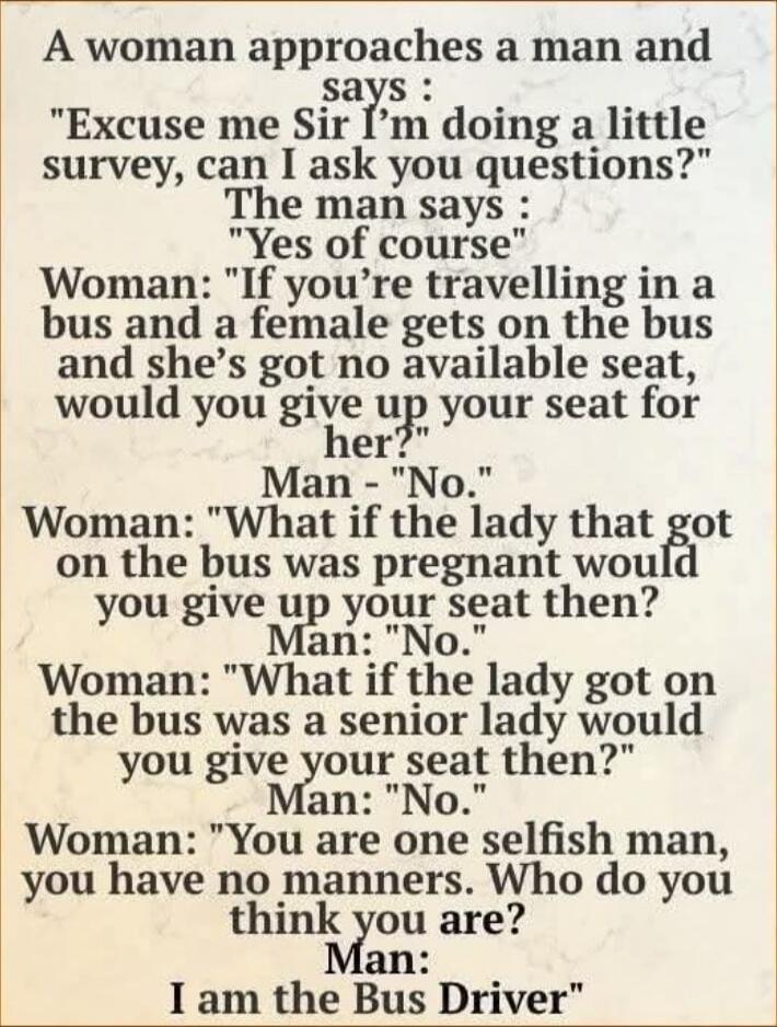 A woman approaches a man and says: 