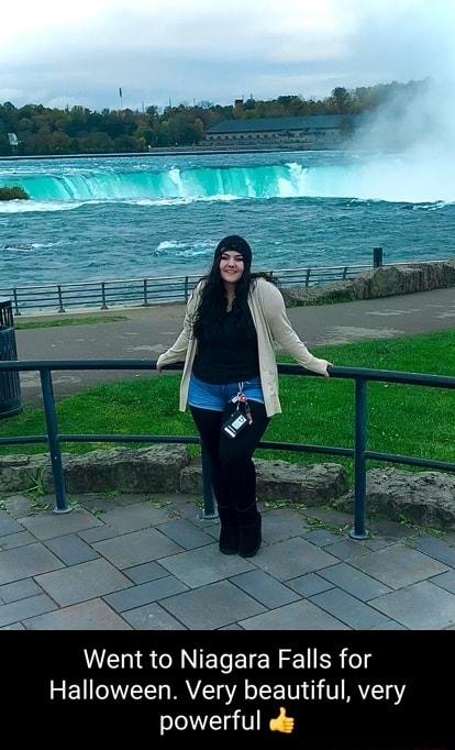 D N Went to Niagara Falls for Halloween Very beautiful very powerful o