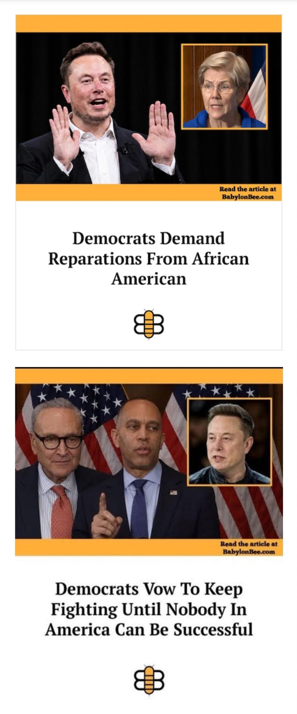 Democrats Demand Reparations From African American. Read the article at BabylonBee.com. Democrats Vow To Keep Fighting Until Nobody In America Can Be Successful. Read the article at BabylonBee.com.