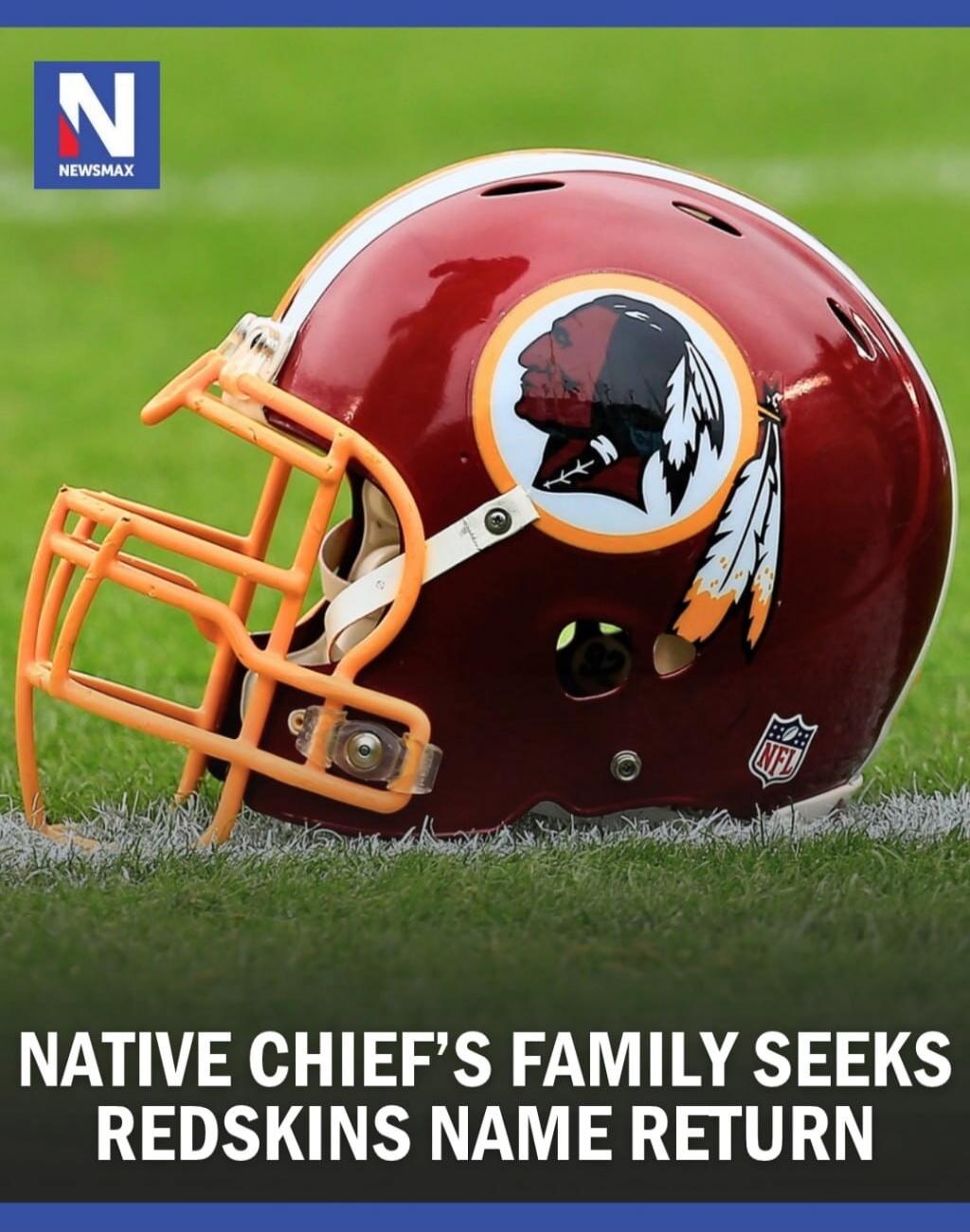 NEWSMAX NATIVE CHIEF'S FAMILY SEEKS REDSKINS NAME RETURN