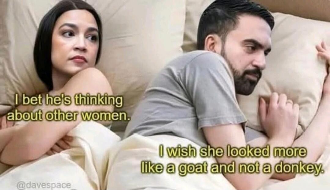 I bet he's thinking about other women.
I wish she looked more like a goat and not a donkey.