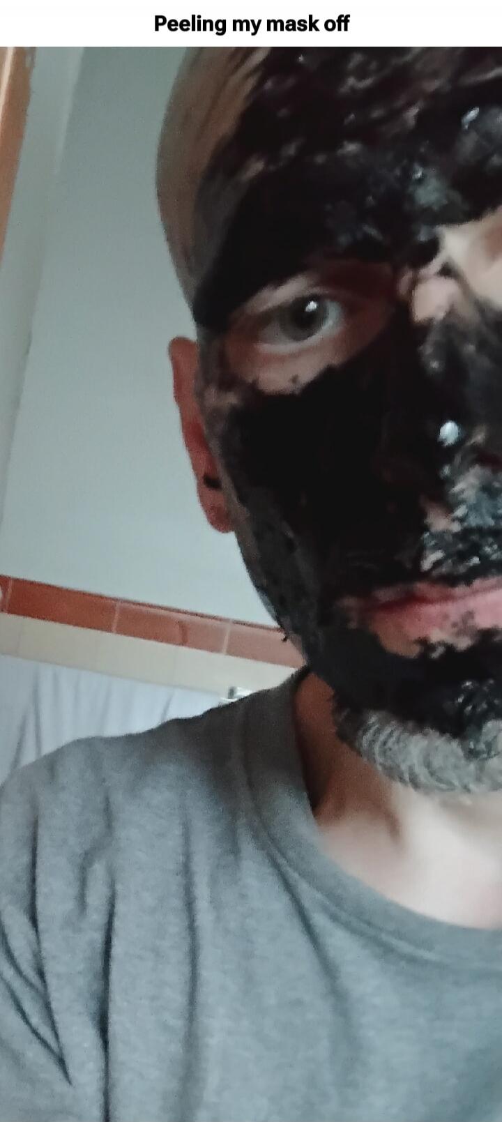 Peeling my mask off