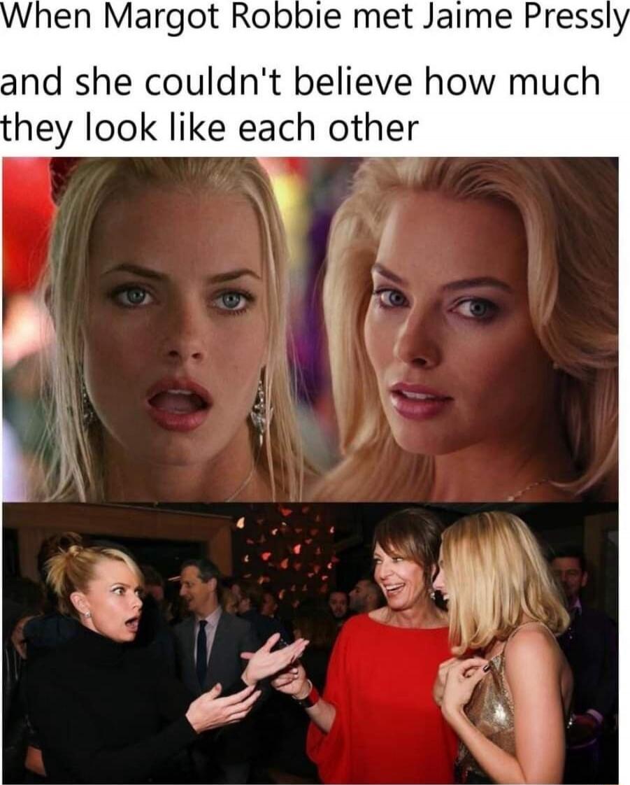 When Margot Robbie met Jaime Pressly and she couldn't believe how much they look like each other