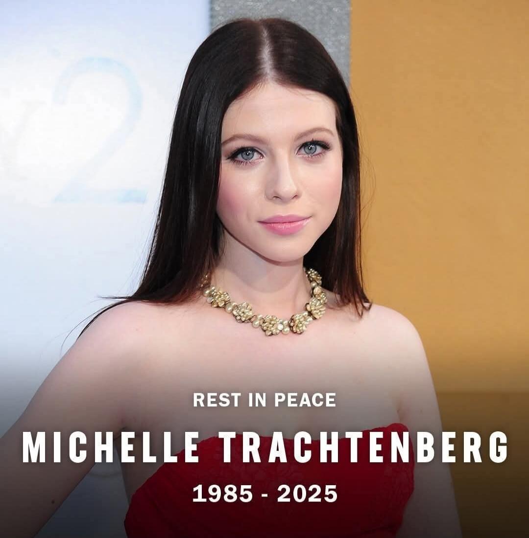 REST IN PEACE MICHELLE TRACHTENBERG 1985 - 2025