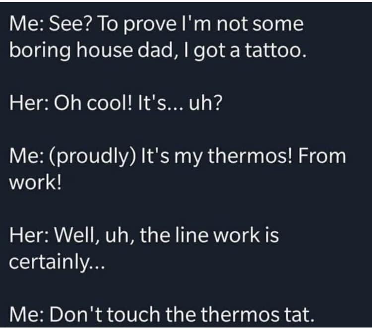 YCCRSITEr N oN o W By s WaTel Yo I oTelglale s TN X Ne ETe M KeTel R ENa e lo Her Oh cool Its uh Me proudly Its my thermos From work Her Well uh the line work is certainly Me Dont touch the thermos tat