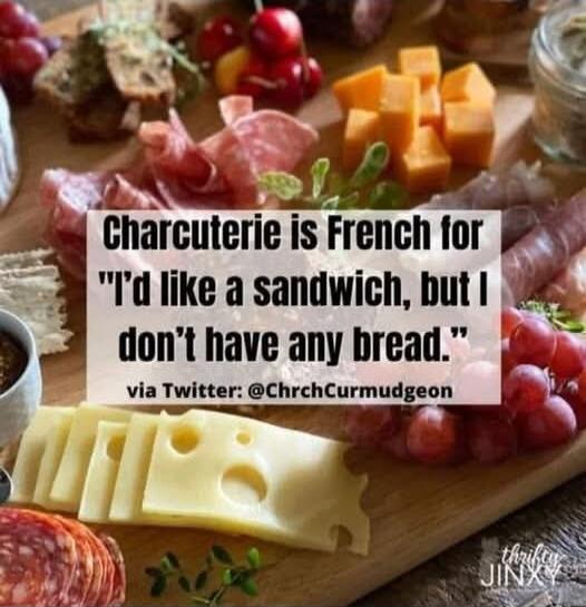 Charcuterie is French for 