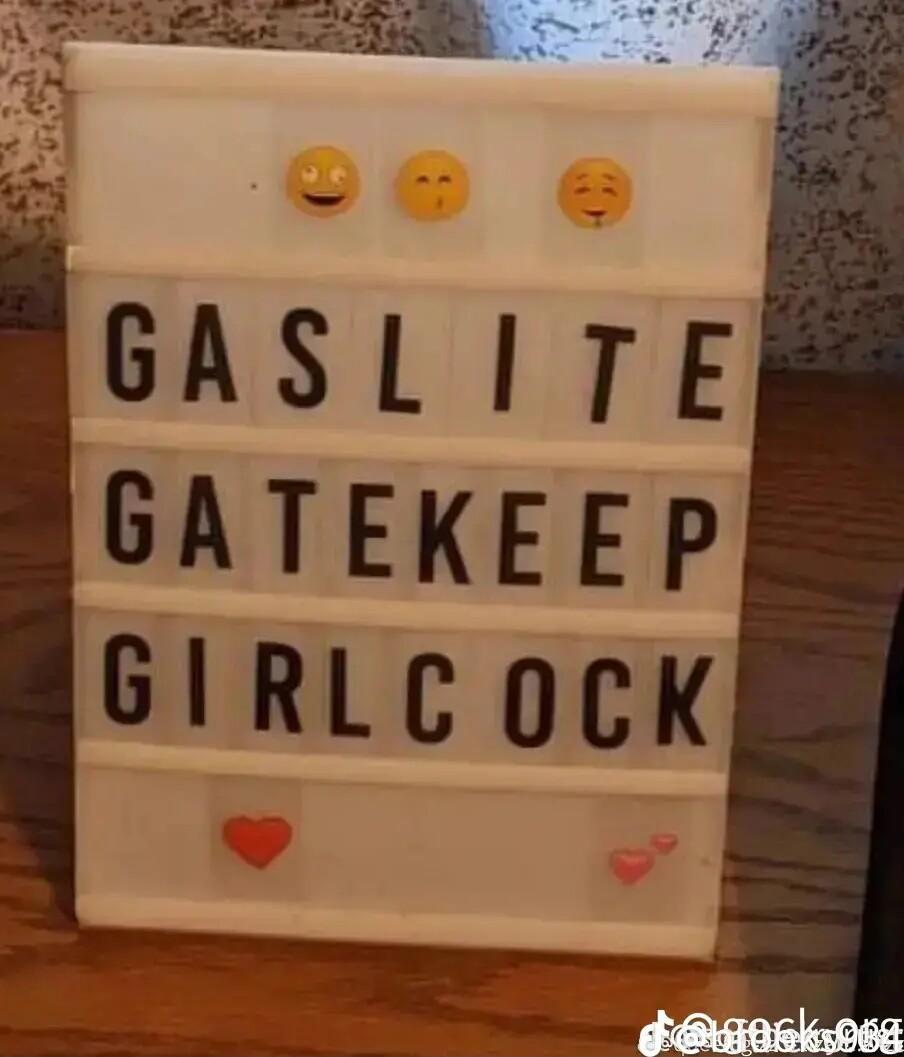 GASLITE GATEKEEP GIRLC oCK