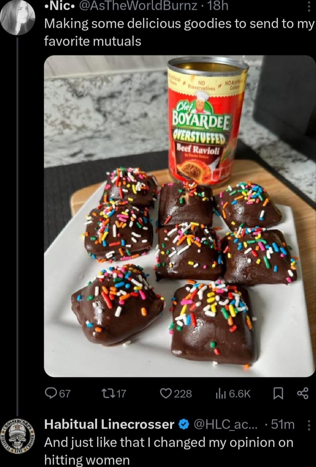 Nic AsTheWorldBurnz 18h Making some delicious goodies to send to my VI CINNUETS Os7 Q7 ek g Habitual Linecrosser HLC ac 51m And just like that changed my opinion on hitting women