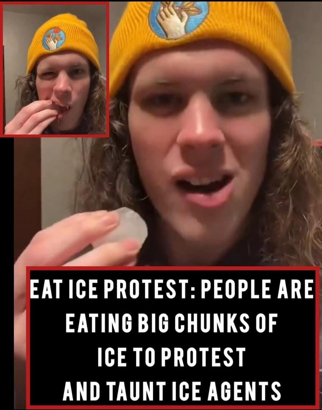 EAT ICE PROTEST: PEOPLE ARE EATING BIG CHUNKS OF ICE TO PROTEST AND TAUNT ICE AGENTS