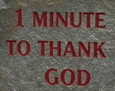 1 MINUTE TO THANK GOD