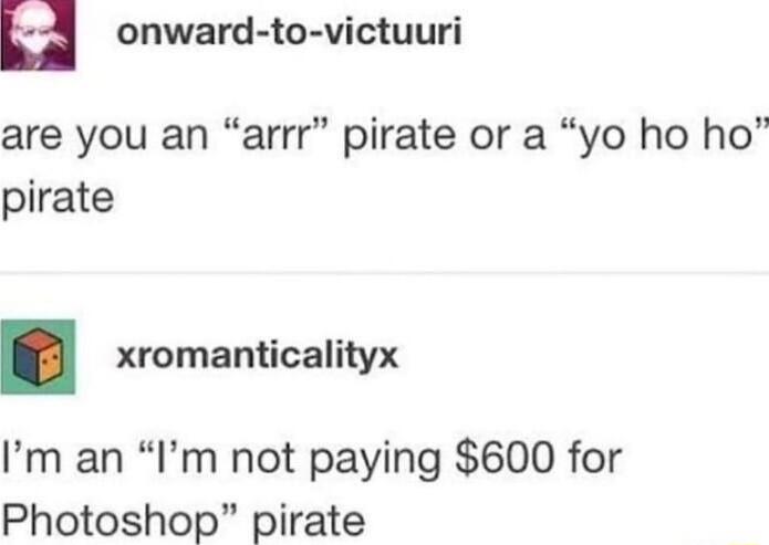 a onward to victuuri are you an arrr pirate or a yo ho ho pirate xromanticalityx Im an Im not paying 600 for Photoshop pirate