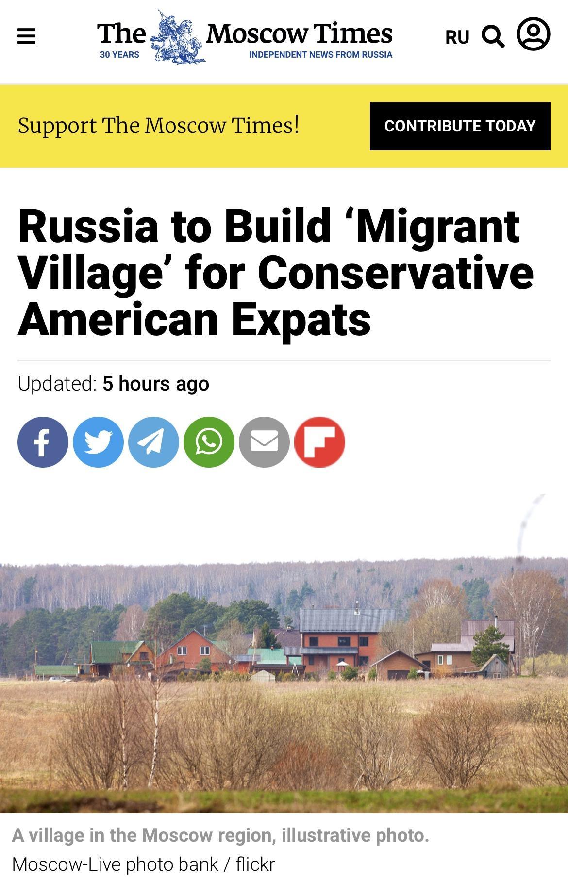 The MoscowTimes ruQ Support The Moscow Times Russia to Build Migrant Village for Conservative American Expats Updated 5 hours ago 00000 Avillage in the Moscow region illustrative photo Moscow Live photo bank flickr