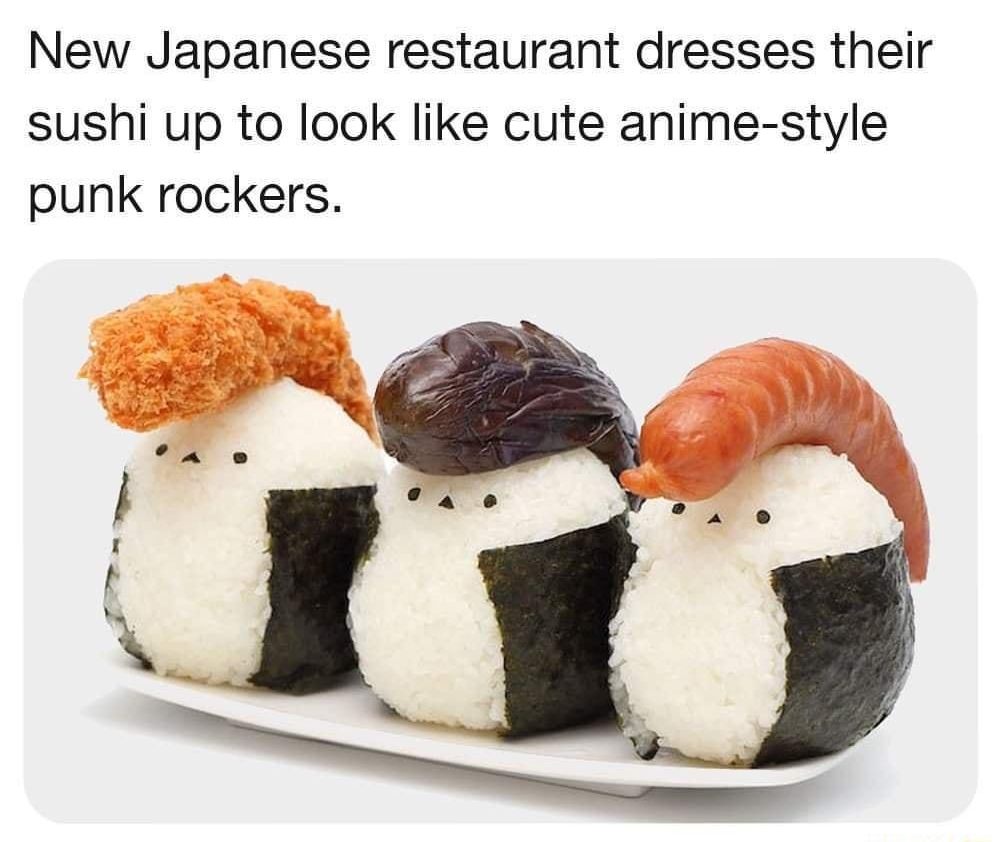 Yup That Exists yupthatexists New Japanese restaurant dresses their sushi up to look like cute anime style punk rockers