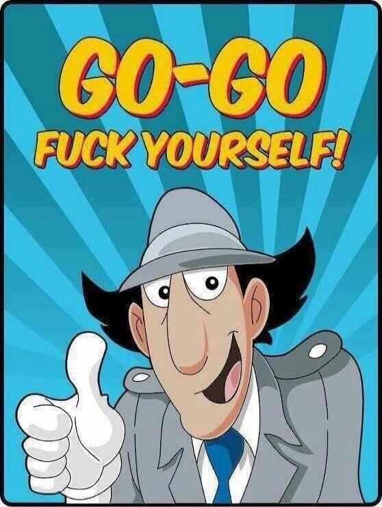 GO-GO FUCK YOURSELF!