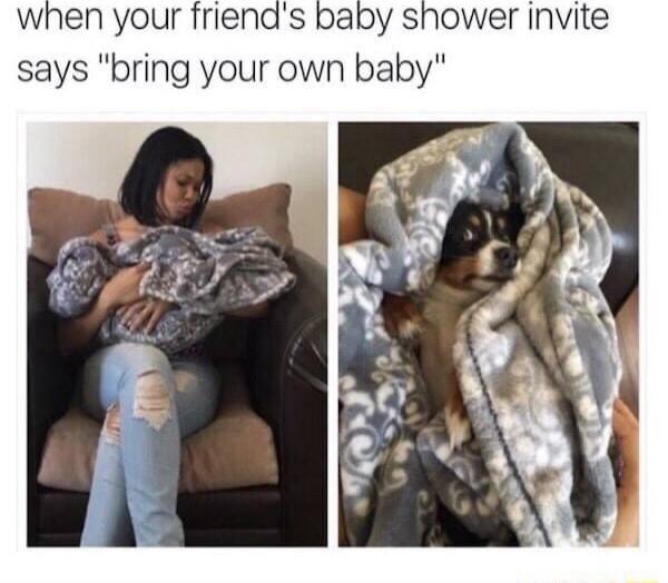 when your friends baby shower invite says bring your own baby