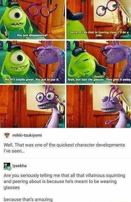 5517y 1o that In Scaring cla ok mikki tsukiyomi Well That was one of the quickest character developments Ive seen 5 lyeekha Are you seriously telling me that al that villainous squinting and peering about is because hes meant to be wearing glasses because thats amazing