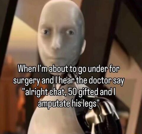 When Imfabout togo underfor e surery and heanthe doctorsay alrightel 7650 gited and EpUEEDISEES AN