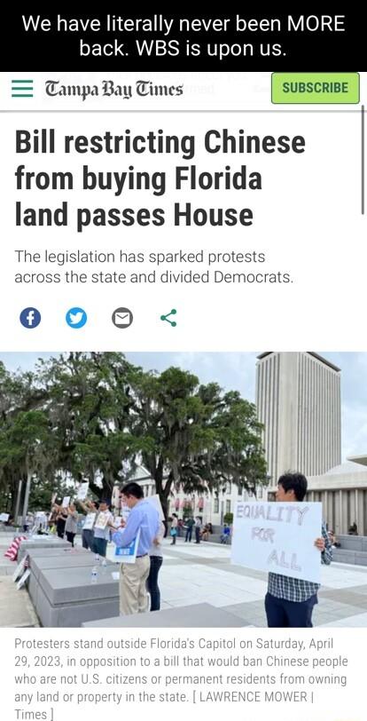 We have literally never been M back WBS is upon us TampaBay Times suBsCRIBE Bill restricting Chinese from buying Florida land passes House 1 protests Democrats