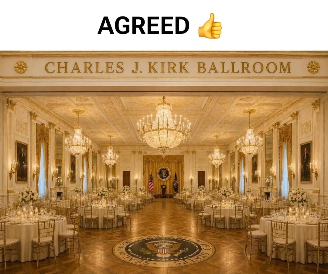 AGREED 👍 CHARLES J. KIRK BALLROOM