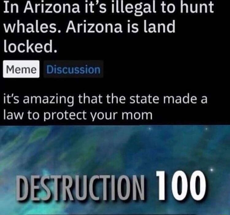 In Arizona its illegal to hunt WHEICE P ER I ET T locked its amazing that the state made a law to protect your mom UcTion 100