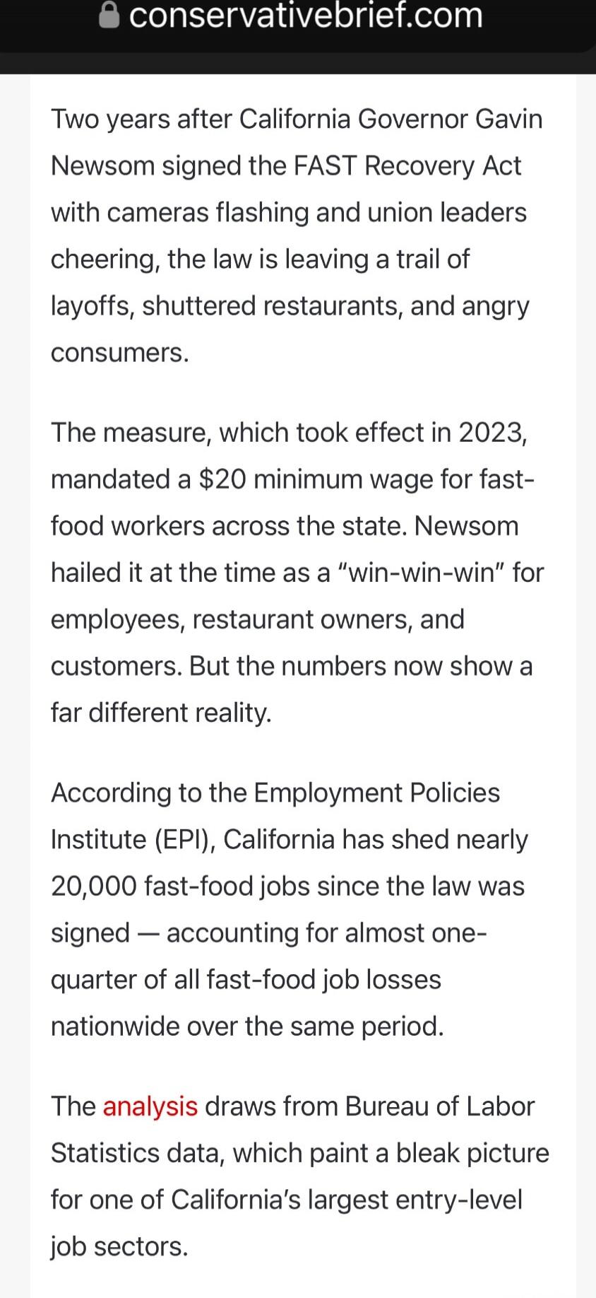 Two years after California Governor Gavin Newsom signed the FAST Recovery Act with cameras flashing and union leaders cheering, the law is leaving a trail of layoffs, shuttered restaurants, and angry consumers.

The measure, which took effect in 2023, mandated a $20 minimum wage for fast-food workers across the state. Newsom hailed it at the time a