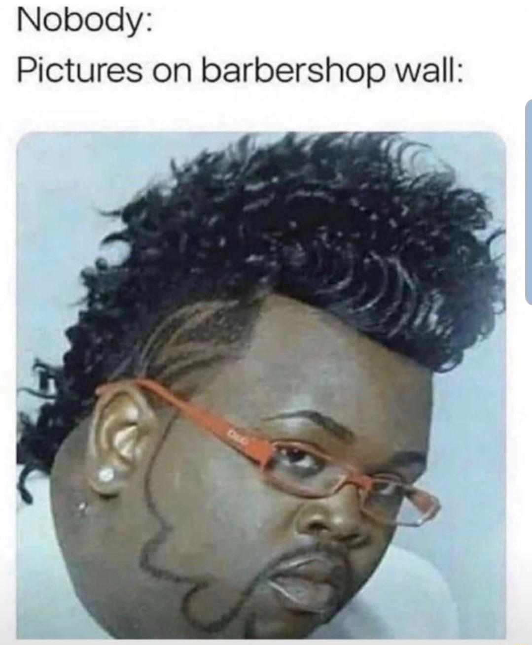 Nobody Pictures on barbershop wall