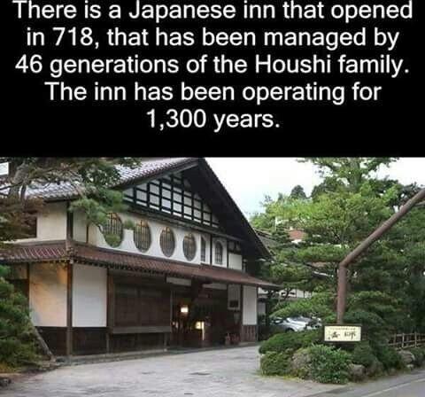 Ihere Is a Japanese Inn that opened in 718 that has been managed by EURENETE I RO R IR S T TR T 1A The inn has been operating for ERCTORVEETEN