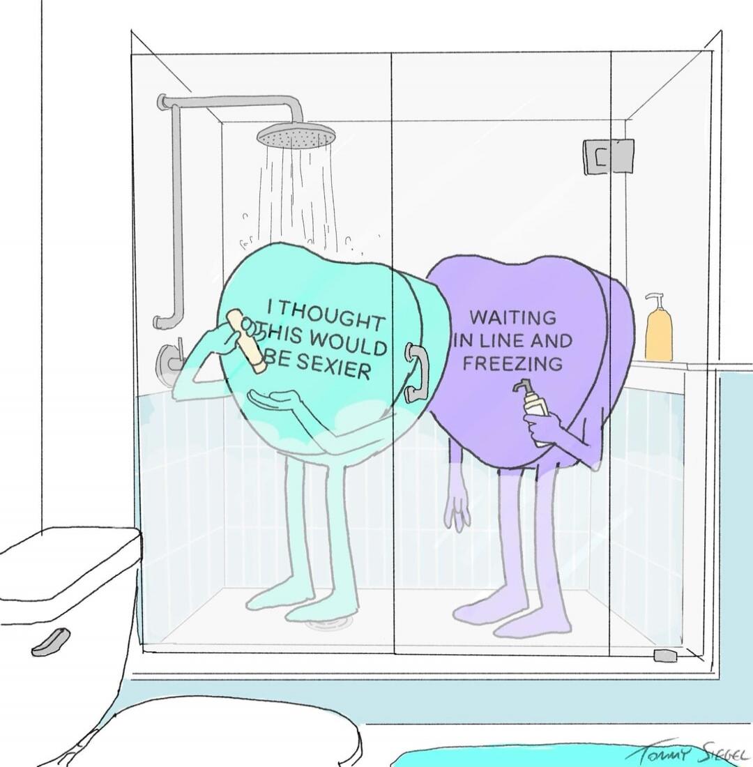 I THOUGHT THIS WOULD BE SEXIER
WAITING IN LINE AND FREEZING