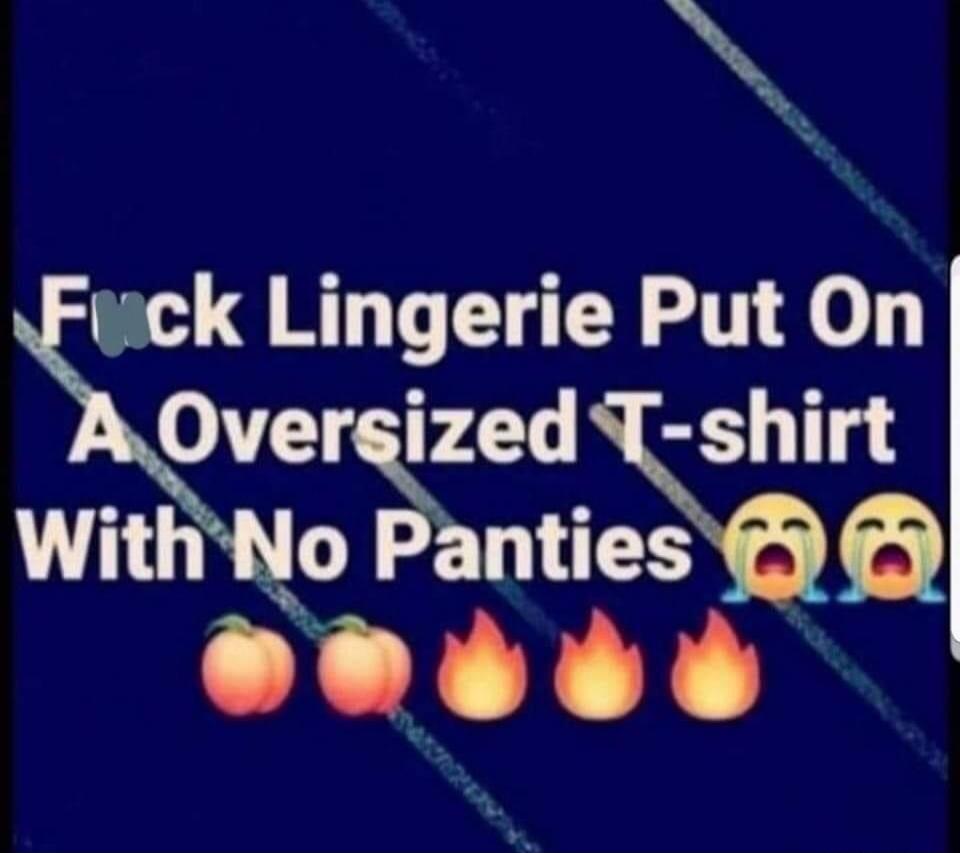 F*ck Lingerie Put On A Oversized T-shirt With No Panties
