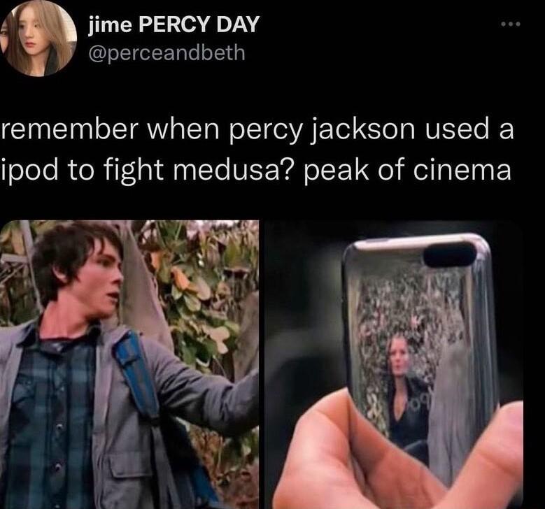 jime PERCY DAY perceandbeth remember when percy jackson used a ipod to fight medusa peak of cinema