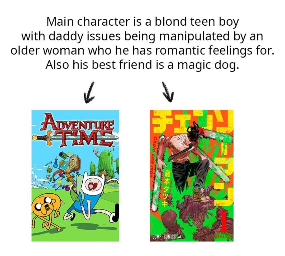 Main character is a blond teen boy with daddy issues being manipulated by an older woman who he has romantic feelings for Also his best friend is a magic dog