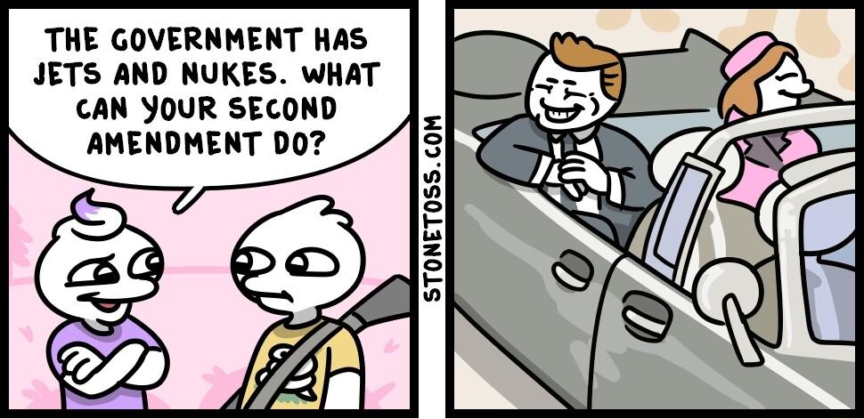 THE GOVERNMENT HAS JETS AND NUKES WHAT CAN YOUR SECOND AMENDMENT D0