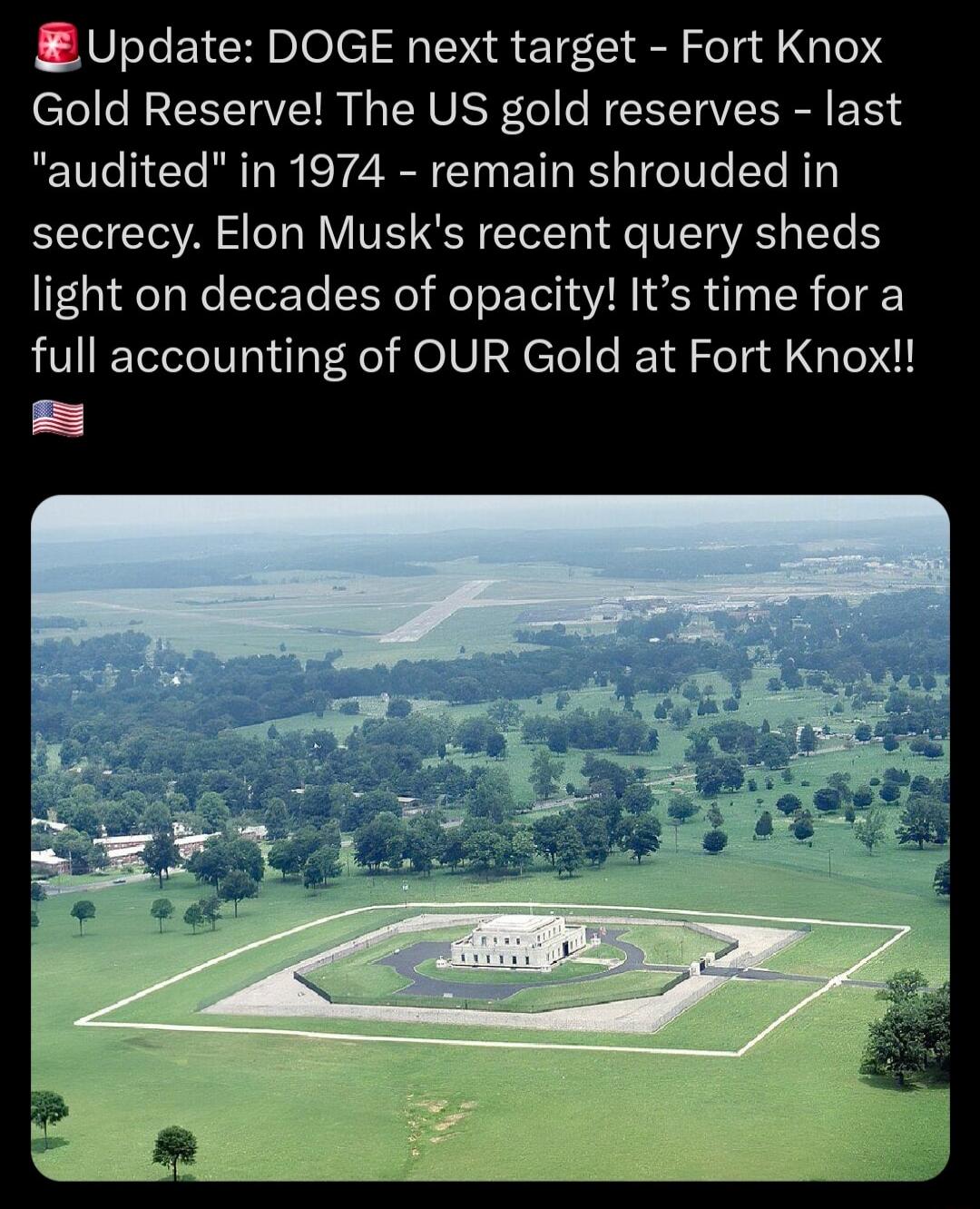 Update DOGE next target Fort Knox Gold Reserve The US gold reserves last audited in 1974 remain shrouded in T TV Ty Y VE QR TTolT Qe VTR Y 1 light on decades of opacity Its time for a full accounting of OUR Gold at Fort Knox