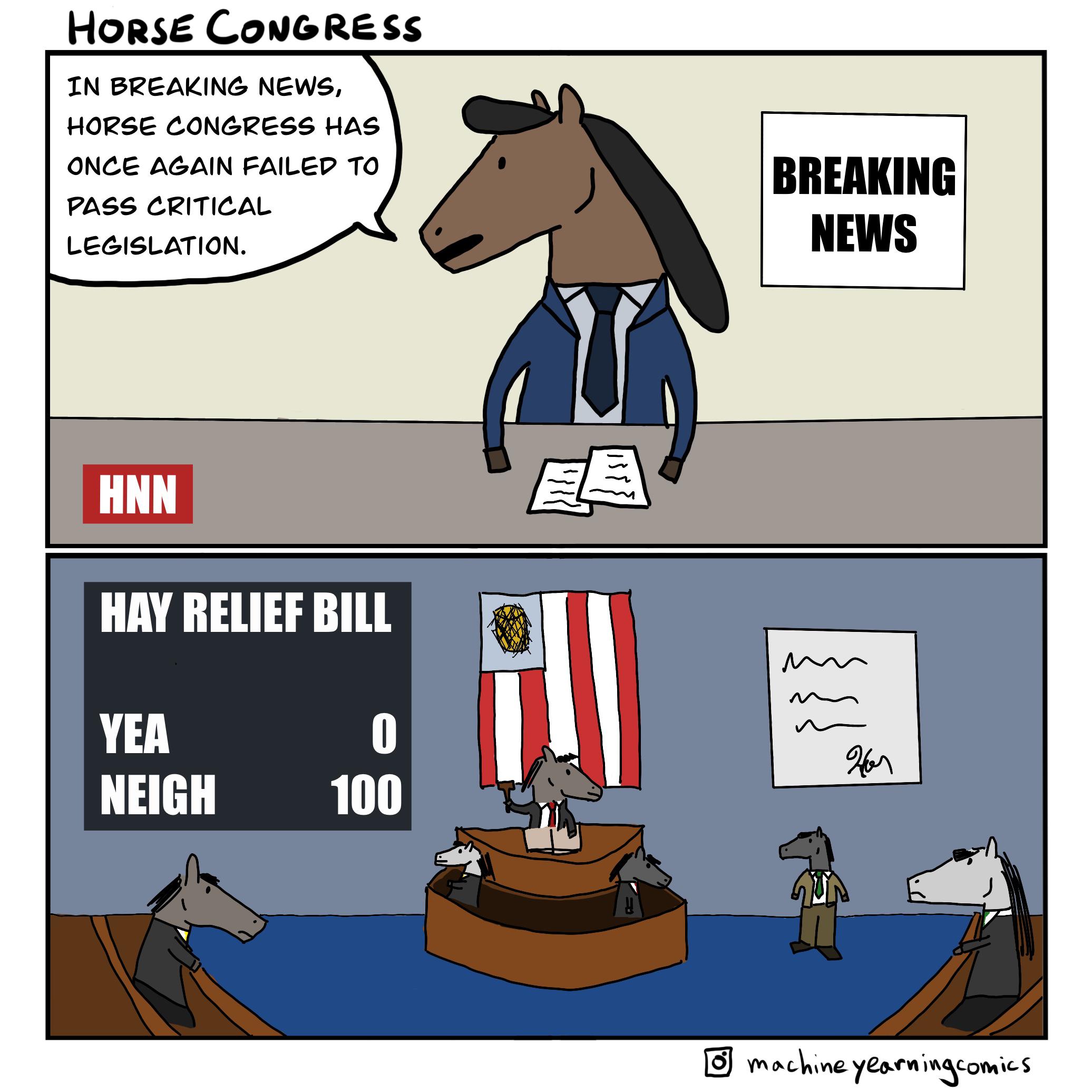 HORSE CONGRESS IN BREAKING NEWS HORSE CONGRESS HAS ONCE AGAIN FAILEP TO BREAKING PASS CRITICAL LEGISLATION YEA NEIGH m mcine Yeodv 3Comf S