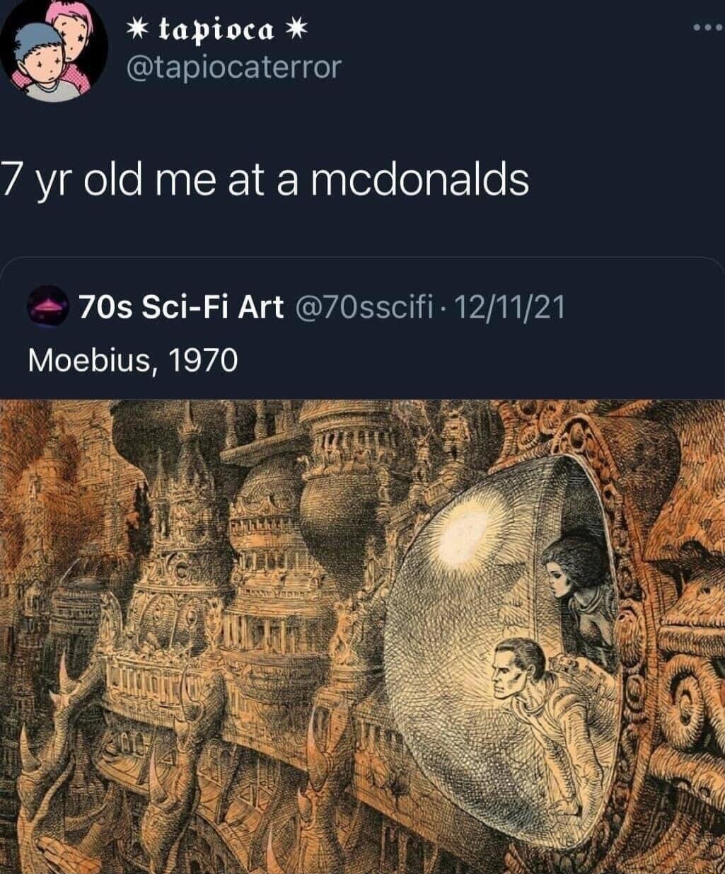 LT ITIE K tapiocaterror 7 yr old me at a mcdonalds 70s Sci Fi Art 70sscifi 121121 Moebius 1970