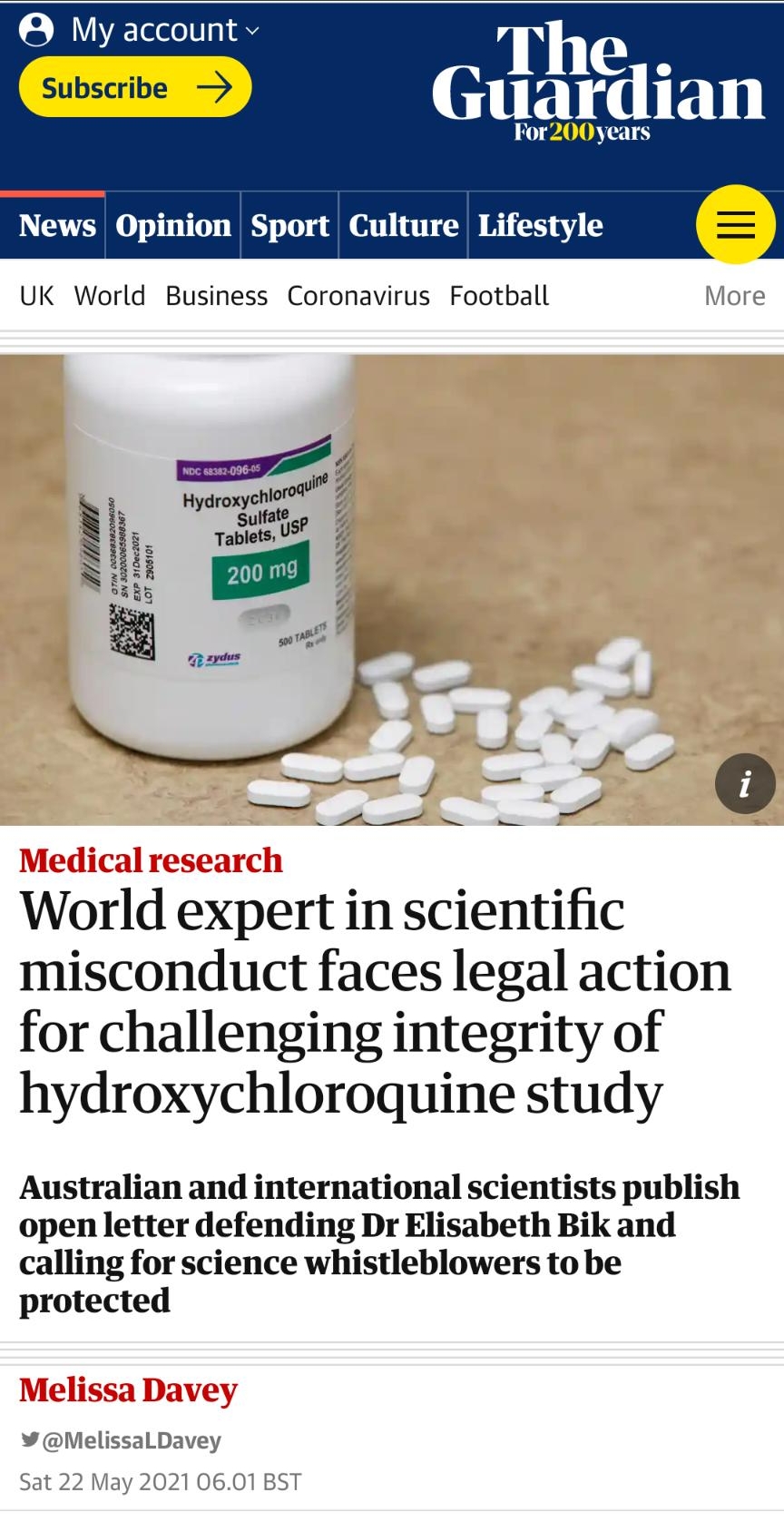 O My account v g i Guardian For200years News Opinion Sport Culture Lifestyle UK World Business Coronavirus Football More Hydroxycm TablE vl W II L S el s World expert in scientific misconduct faces legal action for challenging integrity of hydroxychloroquine study Australian and international scientists publish open letter defending Dr Elisabeth Bik and calling for science whistleblowers to be pro