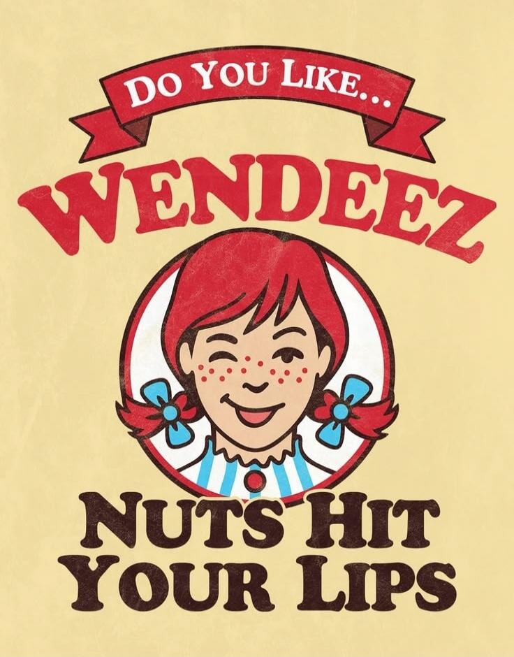 DO YOU LIKE... WENDEEZ NUTS HIT YOUR LIPS