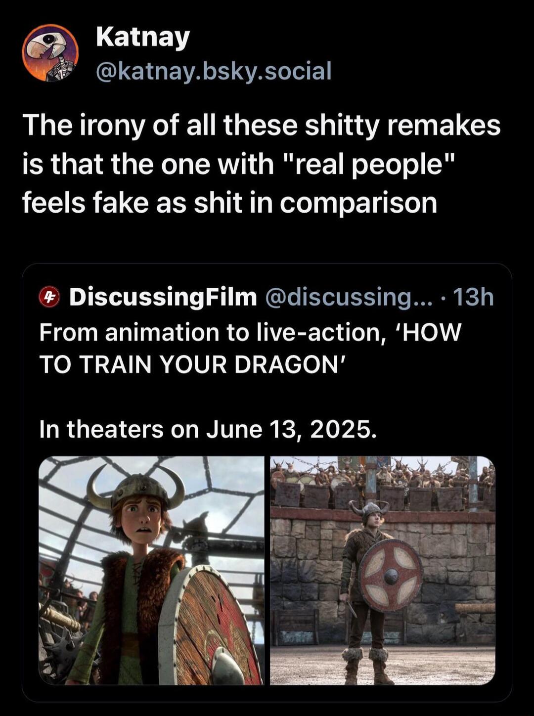 Katnay ACLETGEVAN SRTIE The irony of all these shitty remakes is that the one with real people feels fake as shit in comparison DiscussingFilm discussing 13h From animation to live action HOW LCRLVANRelVI g 37 Xclo N In theaters on June 13 2025