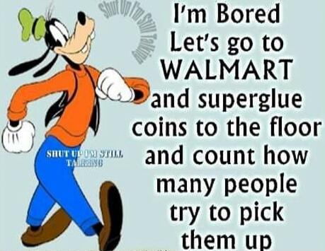 I'm Bored Let's go to WALMART and superglue coins to the floor and count how many people try to pick them up