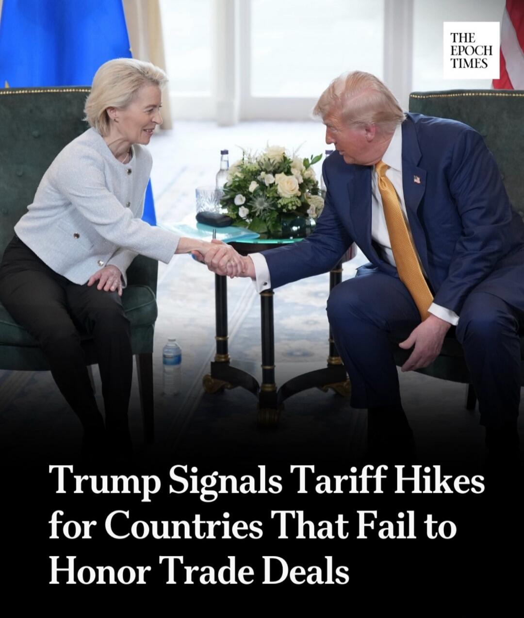 Trump Signals Tariff Hikes for Countries That Fail to Honor Trade Deals
THE EPOCH TIMES