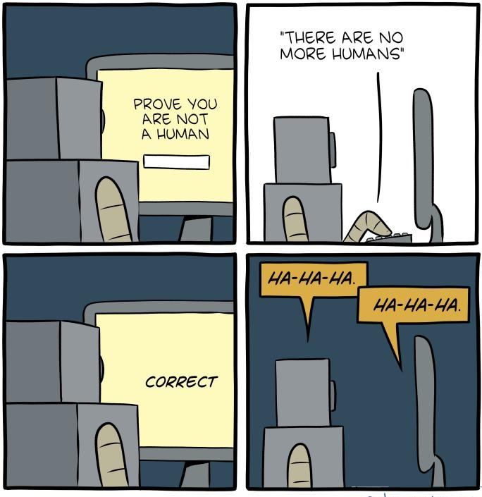 THERE ARE NO MORE HUMANS PROVE YOU ARE NOT A HOMAN
