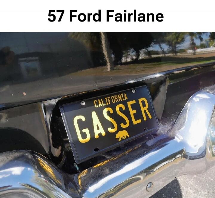 57 Ford Fairlane CALIFORNIA GASSER