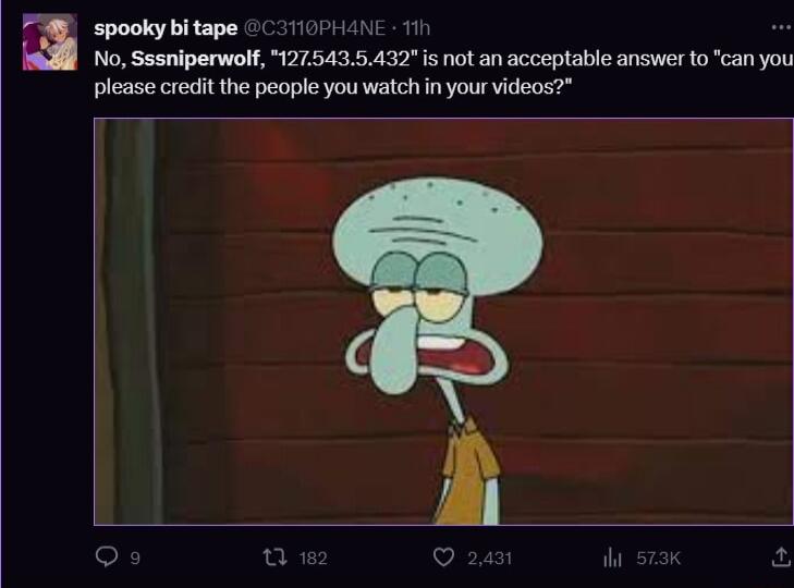spooky bitape C3HOPHANE 11 No Sssniperwolf 1275435432 s not an acceptable answer to can you please credit the people you watch in your videos et